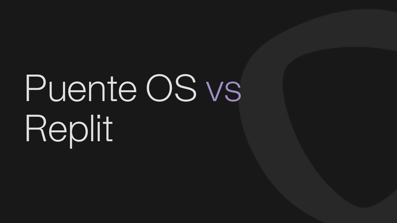 Puente OS vs Replit: From the App to the System That Runs Your Business
